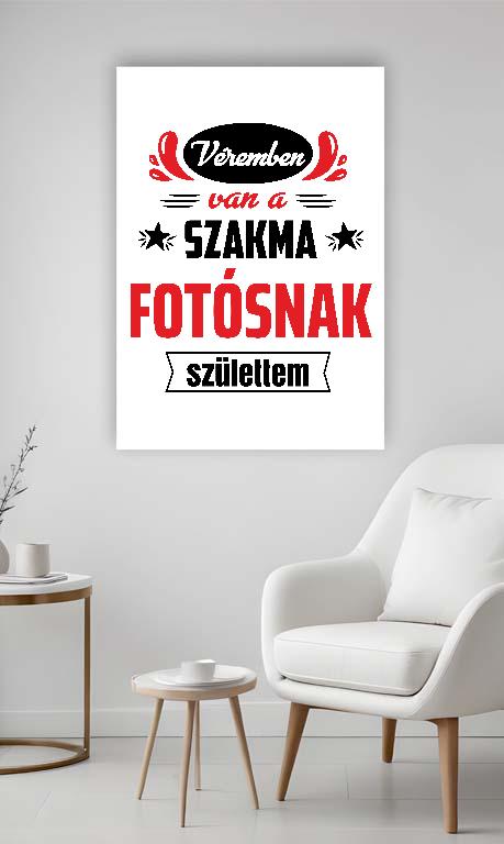 Véremben van a szakma Fotós - Fotós Vászonkép