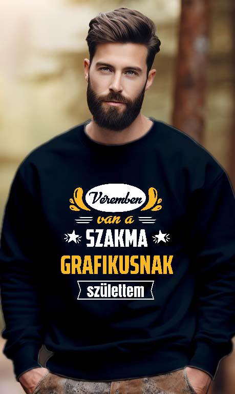 Véremben van a szakma Grafikus - Grafikus Férfi Pulóver