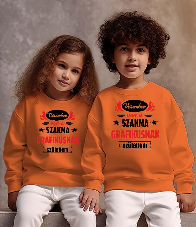 Véremben van a szakma Grafikus - Grafikus Gyerek Pulóver
