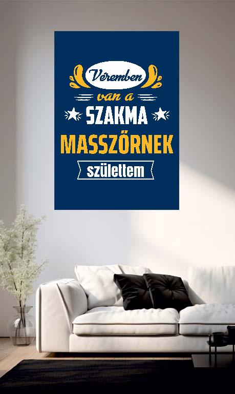 Véremben van a szakma Masszőr - Masszőr Poszter