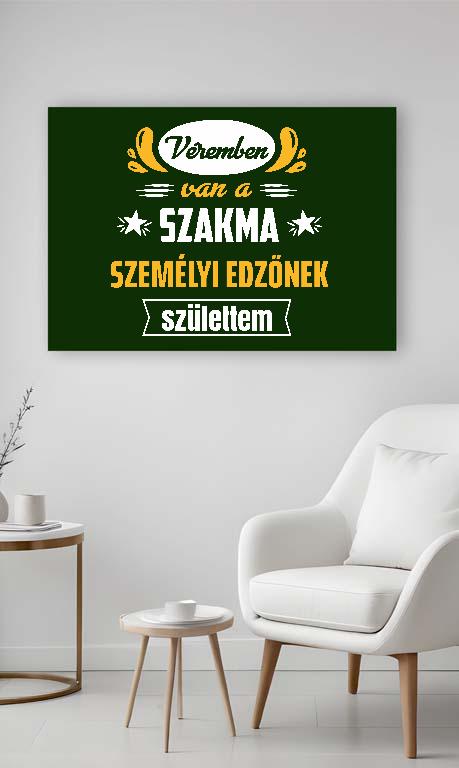 Véremben van a szakma Személyi edző - Személyi edző Vászonkép