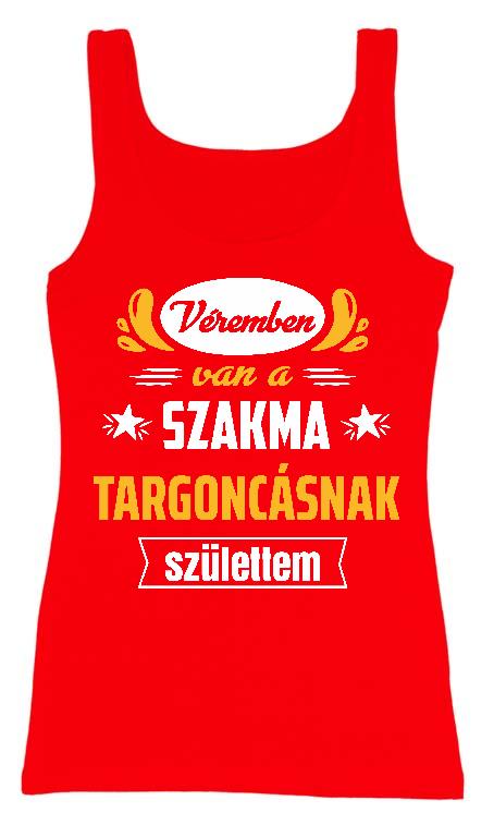 Véremben van a szakma Targoncás - Targoncás Női Trikó