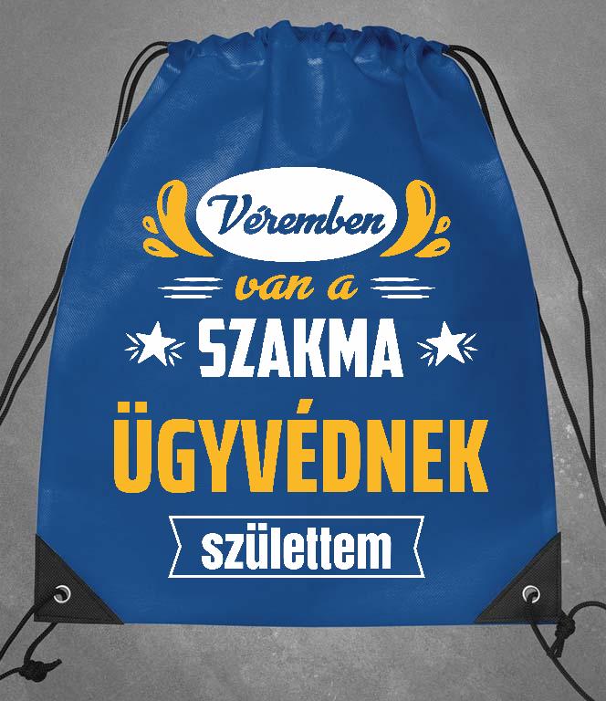 Véremben van a szakma Ügyvéd - Ügyvéd Tornazsák