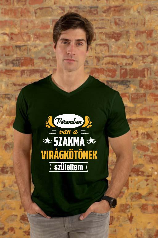 Véremben van a szakma Virágkötő - Virágkötő Férfi V-nyakú Póló