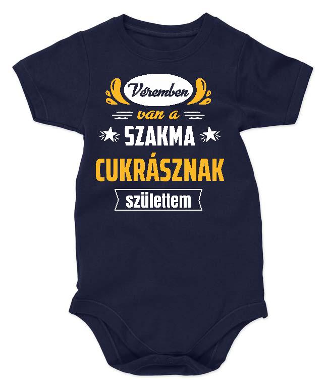 Véremben van a szakma Cukrász - Cukrász Gyerek Body