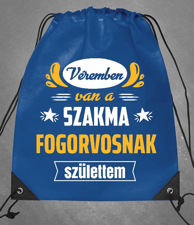 Véremben van a szakma Fogorvos - Fogorvos Tornazsák