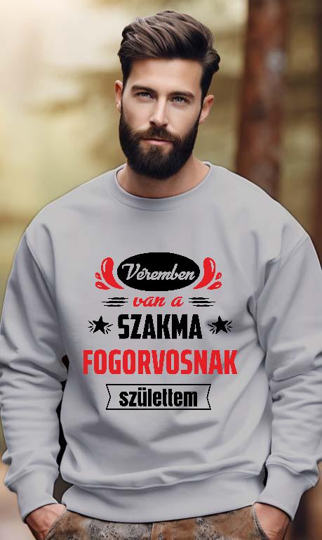 Véremben van a szakma Fogorvos - Fogorvos Férfi Pulóver