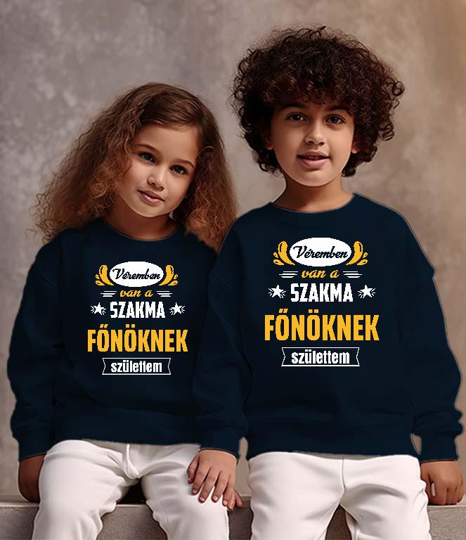Véremben van a szakma Főnök - Főnök Gyerek Pulóver