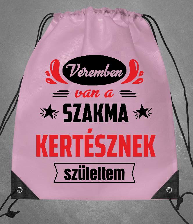 Véremben van a szakma Kertész - Kertész Tornazsák