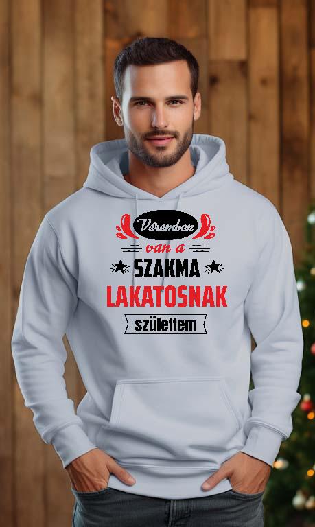 Véremben van a szakma Lakatos - Lakatos Férfi Kapucnis Pulóver