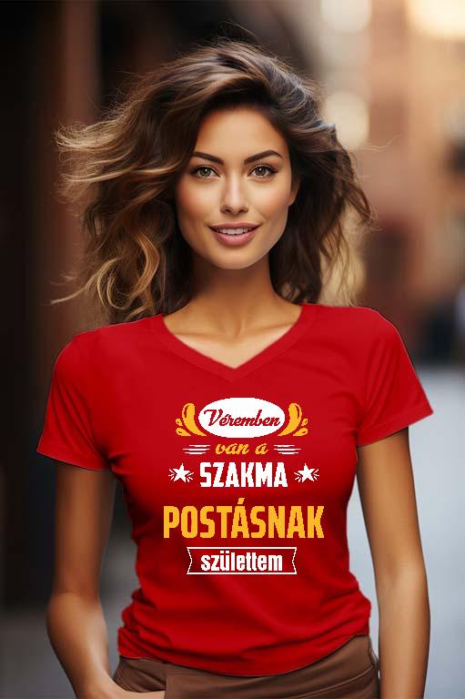 Véremben van a szakma Postás - Postás Női V-nyakú Póló
