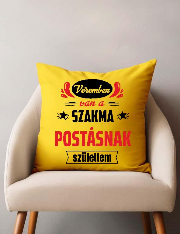 Véremben van a szakma Postás - Postás Párnahuzat