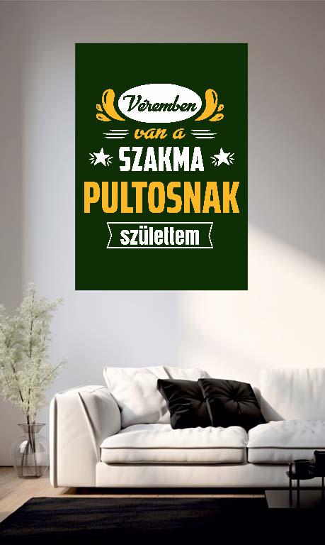 Véremben van a szakma Pultos - Pultos Poszter