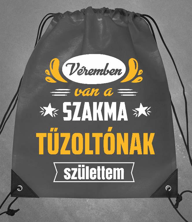 Véremben van a szakma Tűzoltó - Tűzoltó Tornazsák