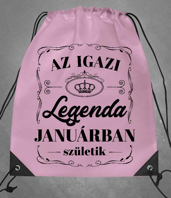 Az igazi Legenda Januárban születik - Születésnap Január Tornazsák