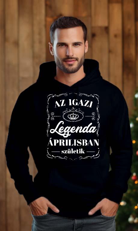 Az igazi Legenda Áprilisban születik - Születésnap Április Férfi Kapucnis Pulóver