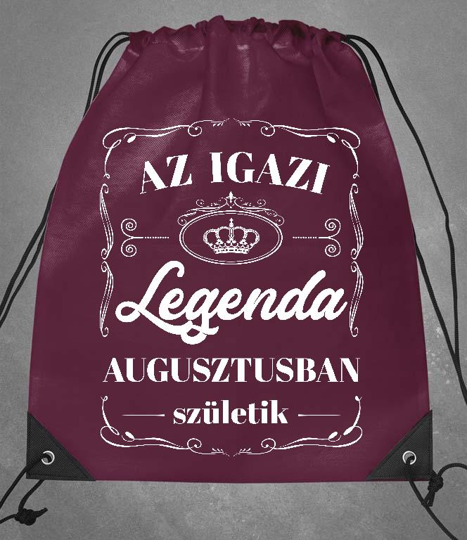 Az igazi Legenda Augusztusban születik - Születésnap Augusztus Tornazsák