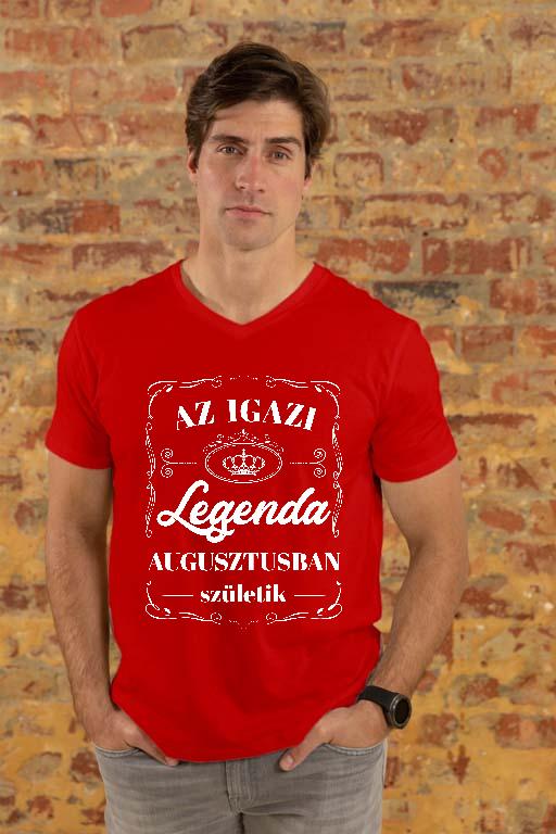 Az igazi Legenda Augusztusban születik - Születésnap Augusztus Férfi V-nyakú Póló