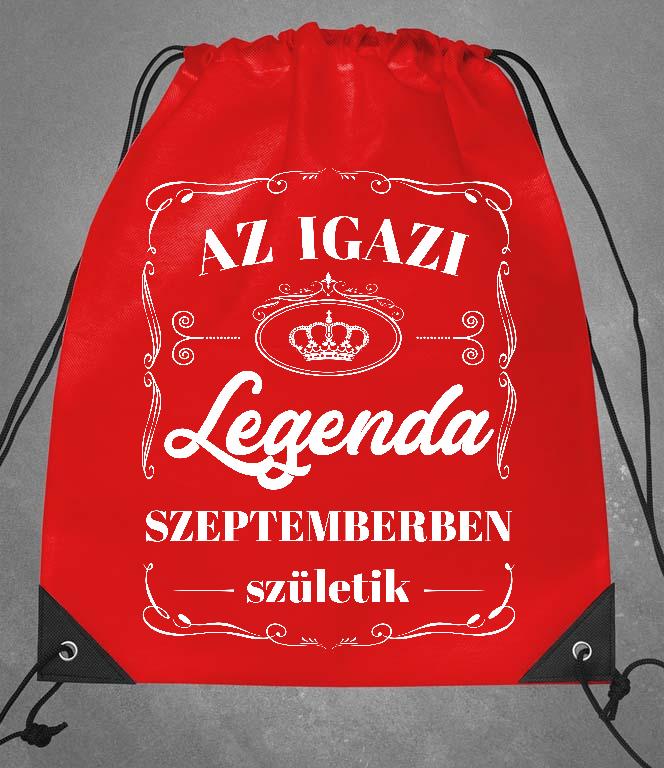 Az igazi Legenda Szeptemberben születik - Születésnap Szeptember Tornazsák