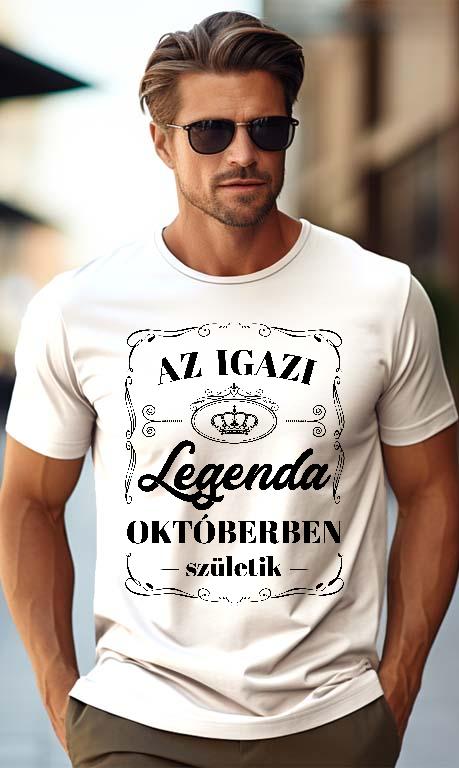 Az igazi Legenda Októberben születik - Születésnap Október Férfi Prémium Póló