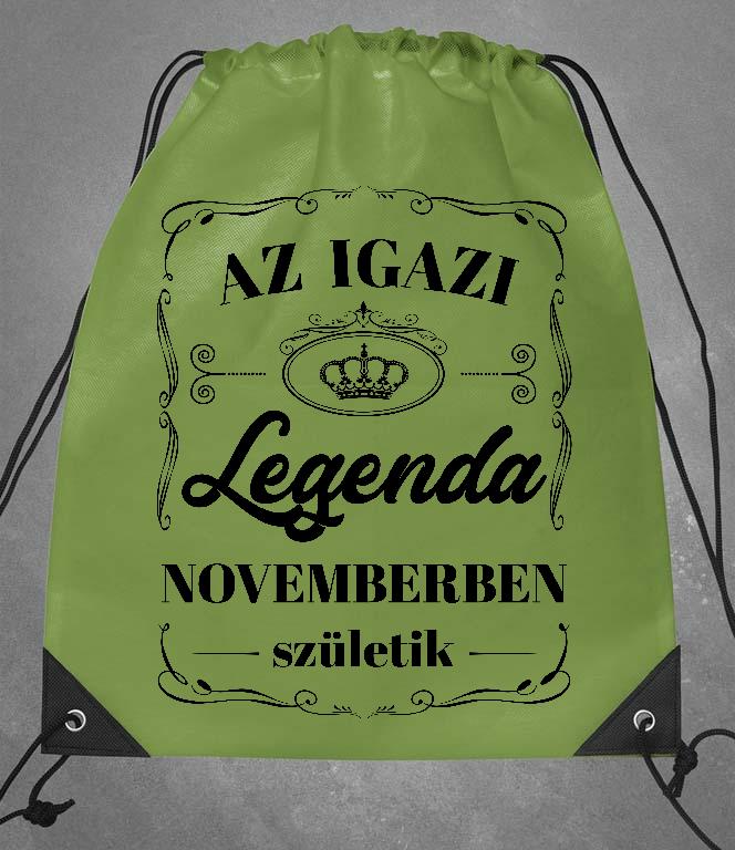 Az igazi Legenda Novemberben születik - Születésnap November Tornazsák