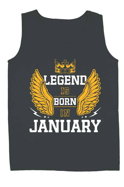 Legend is born in January - Születésnap Január Férfi Ujjatlan