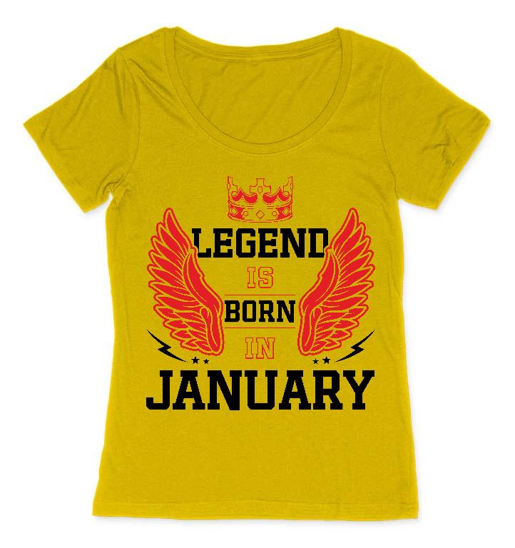 Legend is born in January - Születésnap Január Női O-nyakú Póló