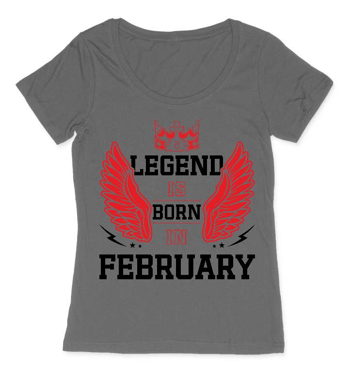 Legend is born in February - Születésnap Február Női O-nyakú Póló