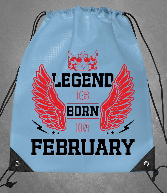 Legend is born in February - Születésnap Február Tornazsák