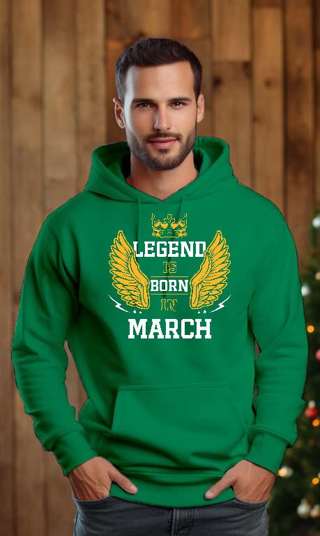 Legend is born in March - Születésnap Március Férfi Kapucnis Pulóver