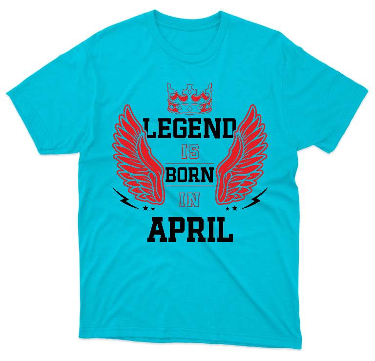 Legend is born in April - Születésnap Április Férfi Környakú Póló