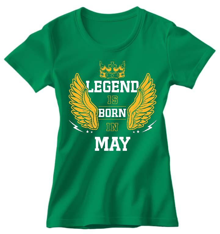 Legend is born in May - Születésnap Május Női Környakú Póló