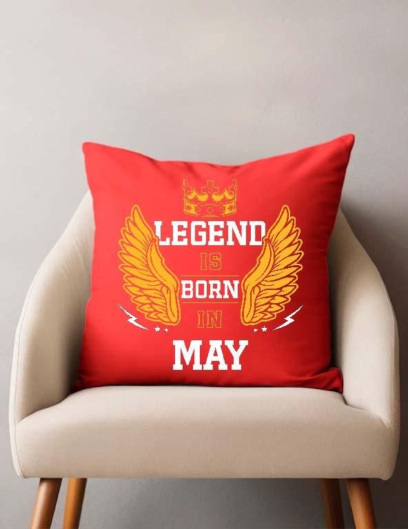 Legend is born in May - Születésnap Május Párnahuzat