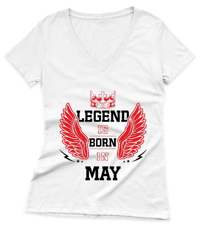 Legend is born in May - Születésnap Május Női V-nyakú Póló