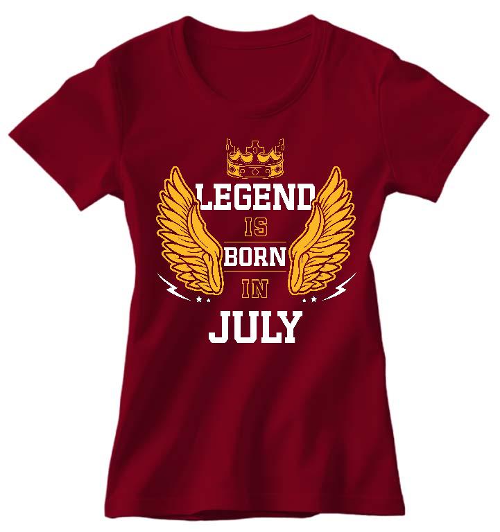 Legend is born in July - Születésnap Július Női Környakú Póló