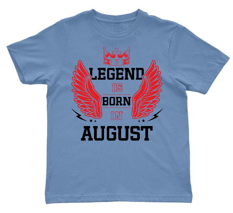 Legend is born in August - Születésnap Augusztus Gyerek Környakú Póló