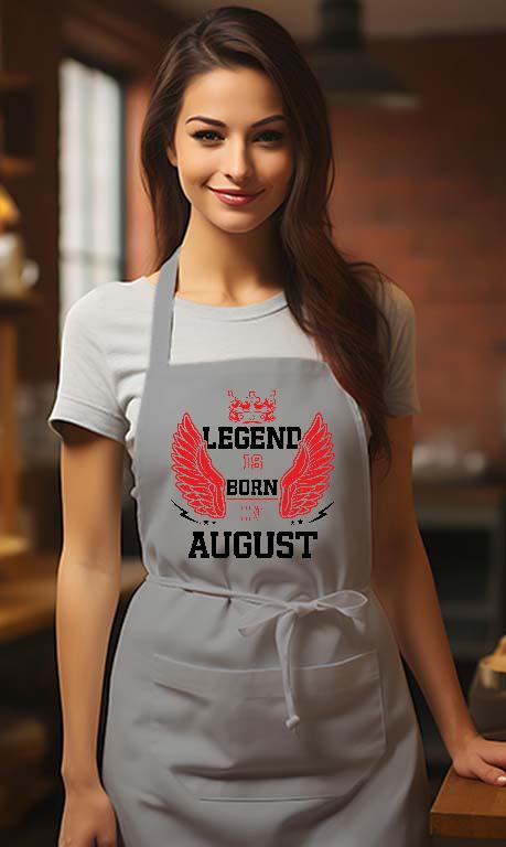 Legend is born in August - Születésnap Augusztus Kötény