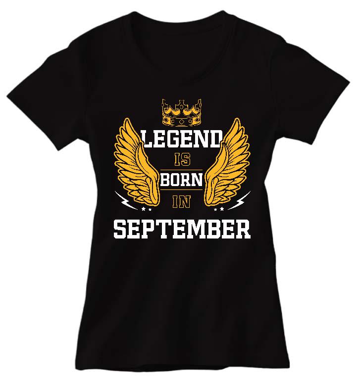 Legend is born in September - Születésnap Szeptember Női Prémium Póló