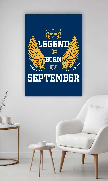 Legend is born in September - Születésnap Szeptember Vászonkép