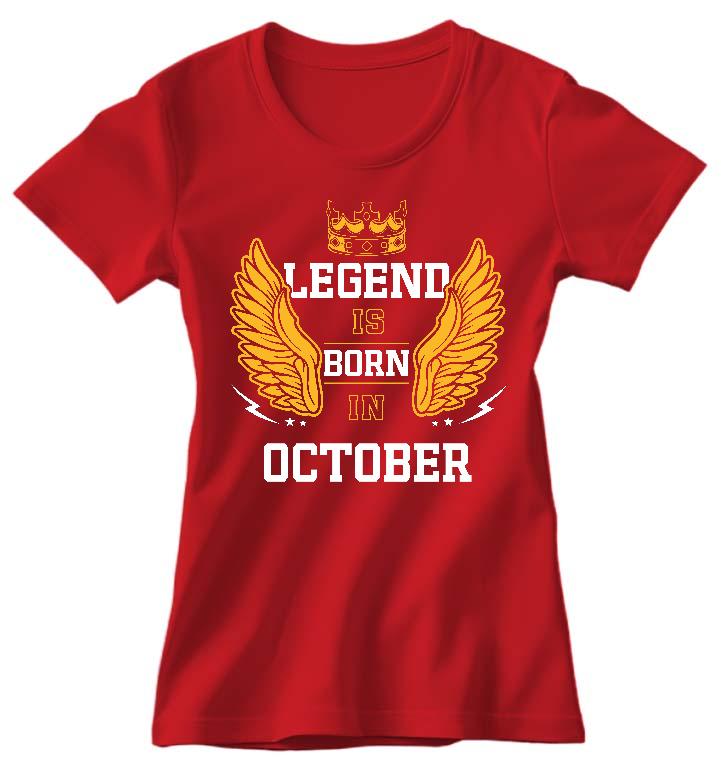 Legend is born in October - Születésnap Október Női Prémium Póló