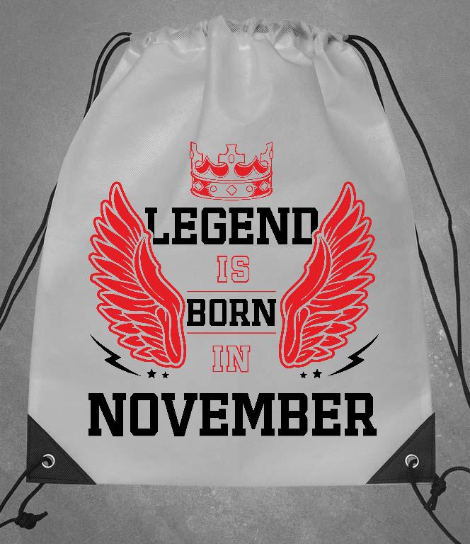 Legend is born in November - Születésnap November Tornazsák