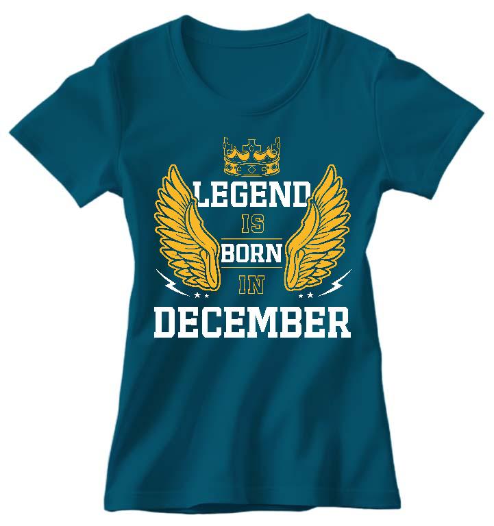 Legend is born in December - Születésnap December Női Környakú Póló