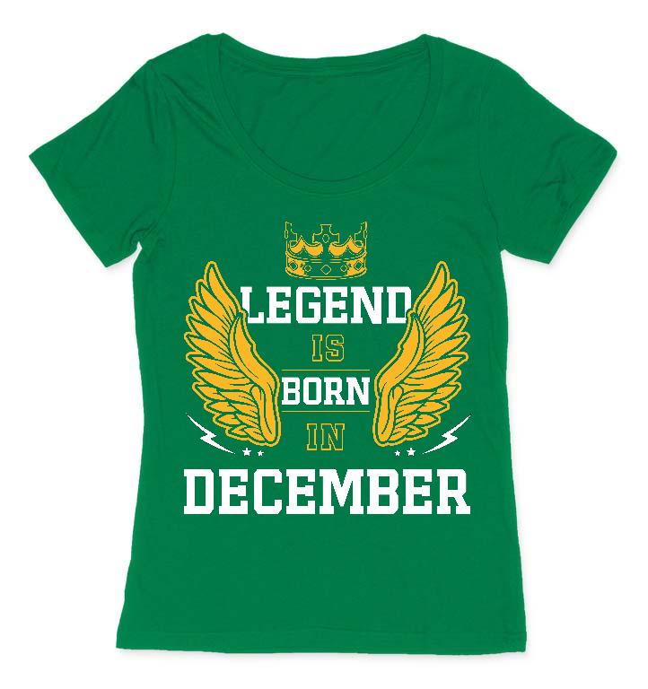 Legend is born in December - Születésnap December Női O-nyakú Póló