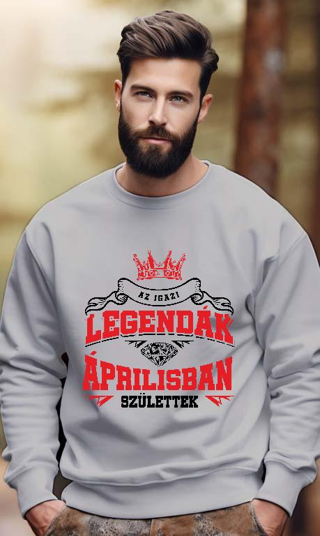 Az igazi Legendák Áprilisban születtek - Születésnap Április Férfi Pulóver