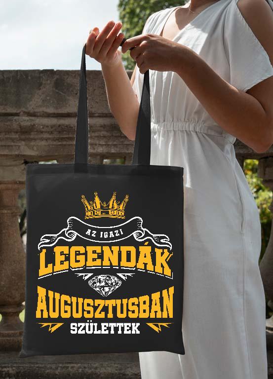 Az igazi Legendák Augusztusban születtek - Születésnap Augusztus Vászontáska