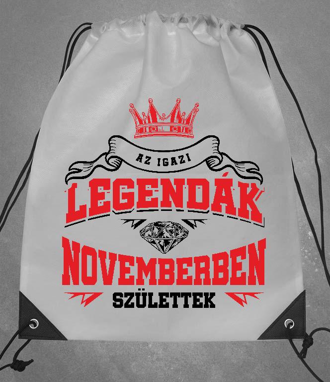 Az igazi Legendák Novemberben születtek - Születésnap November Tornazsák