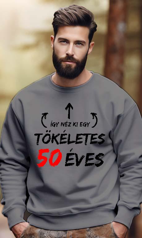 Így néz ki egy tökéletes 50 éves - Évfordulós Férfi Pulóver