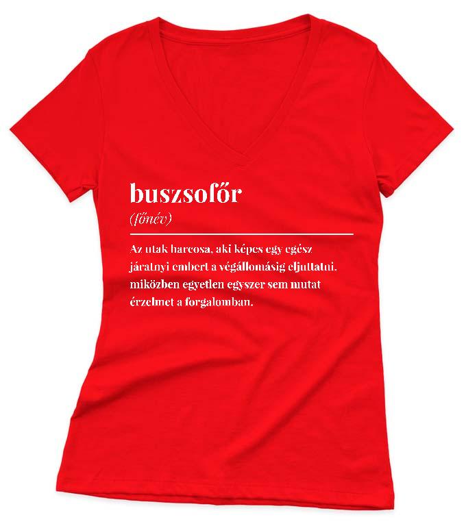 Buszsofőr szakkifejezés - Buszsofőr Női V-nyakú Póló