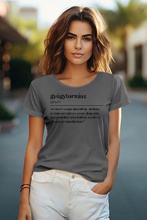 Gyógytornász szakkifejezés - Gyógytornász Női O-nyakú Póló