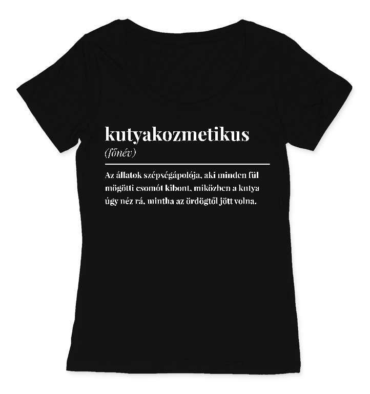 Kutyakozmetikus szakkifejezés - Kutyakozmetikus Női O-nyakú Póló